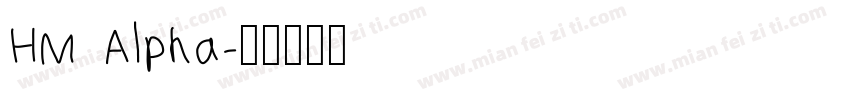HM Alpha字体转换
